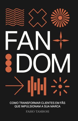 Fábio Tambosi lança livro sobre Fandom no Marketing